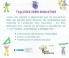 TALLERES FORO EDUCATIVOS